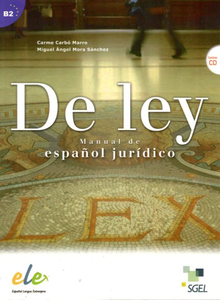 De Ley - Manual de espanol juridico Contiene CD