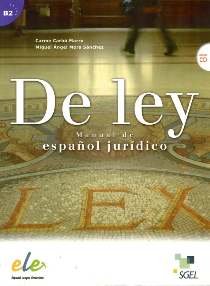 De Ley - Manual de espanol juridico Contiene CD De Ley - Manual de espanol juridico Contiene CD