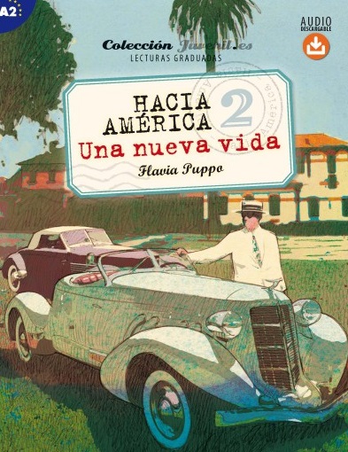 Hacia America 2 Una nueva vida + Audio descargable