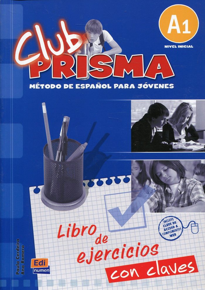 CLub PRISMA A1 INICIAL Libro de Ejercicios Para el Profesor CLub PRISMA A1 INICIAL Libro de Ejercicios Para el Profesor