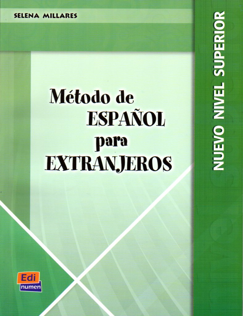 Metodo de Espanol para Extranjeros Superior Alumno