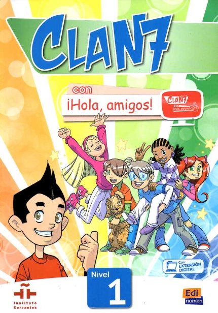 CLAN 7 con iHola, Amigos 1  Libro del Alumno con Extension Digital