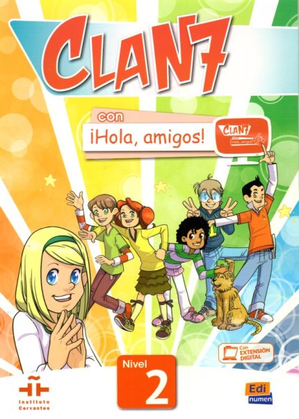 CLAN 7 con Hola, Amigos 2  Libro del Alumno con Extension Digital