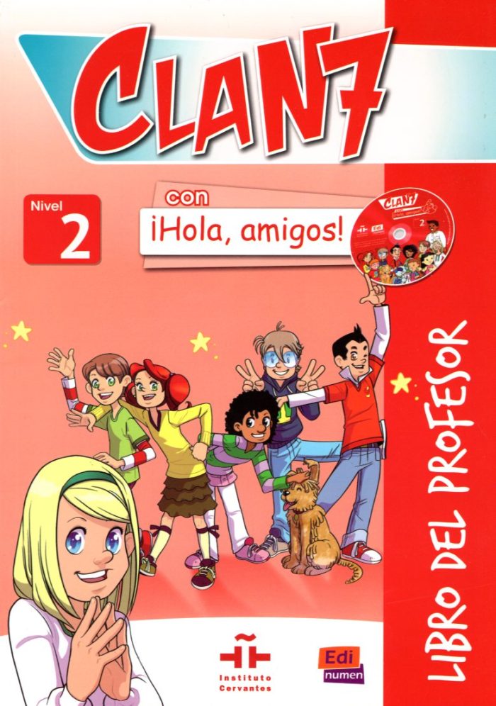 Clan 7 con iHola, Amigos! 2 Libro del profesor + CD + CD-ROM Clan 7 con iHola, Amigos! 2 Libro del profesor + CD + CD-ROM