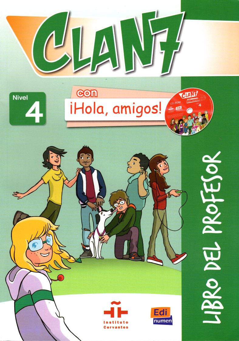 CLAN 7 con iHola, Amigos! 4 Libro del Profesor + 2 CD-ROM