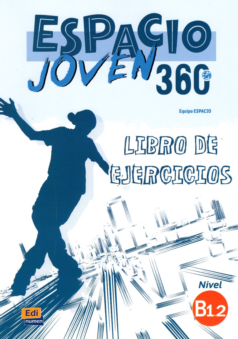 Espacio Joven 360 B1.2 Libro de Ejercicios
