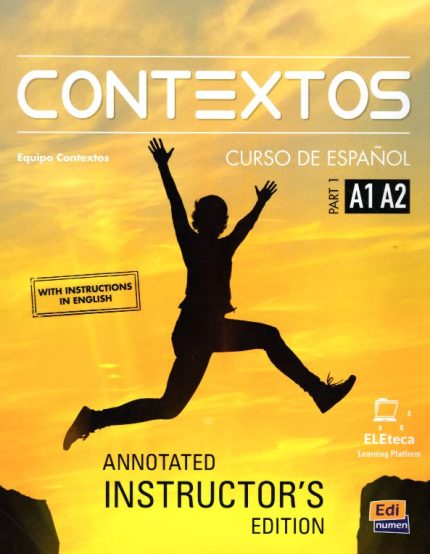 Contextos A1 - A2 Libro del profesor Part 1 with instructions in English