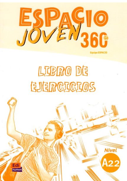 Espacio Joven 360 A2.2 Libro de Ejercicios