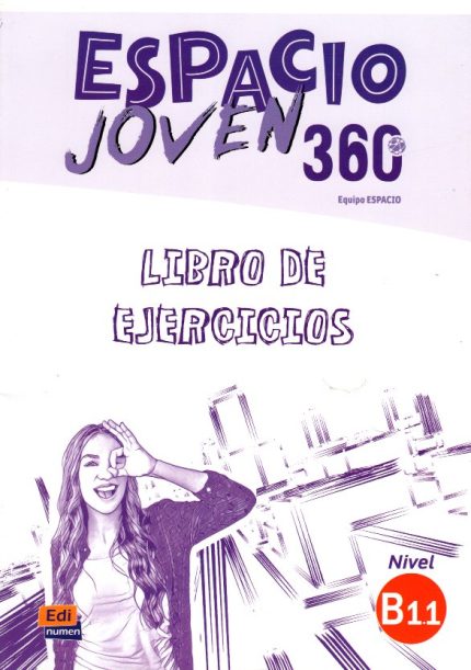 Espacio Joven 360 B1.1 Libro de Ejercicios