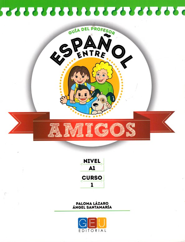 Espanol entre amigos 1 Guia del profesor