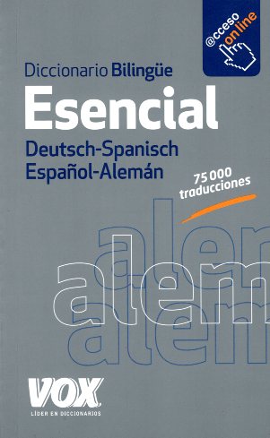 Diccionario Esencial Aleman-Espanol/Deutsch-Spanisch