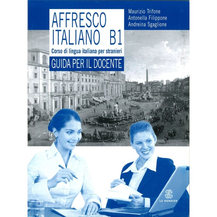 AFFRESCO ITALIANO B1 GUIA INSEGNANTE AFFRESCO ITALIANO B1 GUIA INSEGNANTE