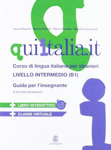 Qui Italia It B1 Guida per l'insegnate + Mp3 CD + DVD