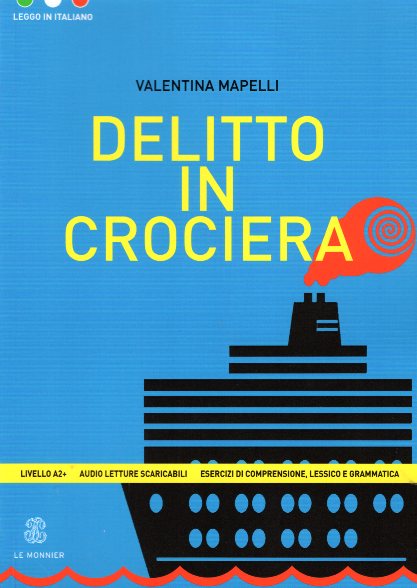Delitto in Crociera Livello A2+ + Audio Letture Scaricabili