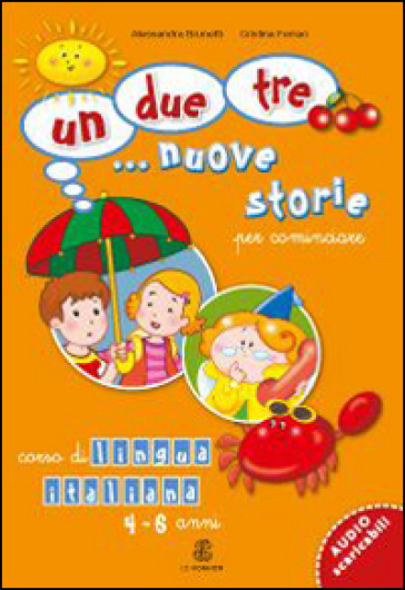 Un, due, tre... nuove storie. Per cominciare