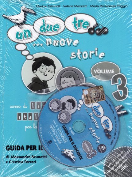 UN, DUE, TRE ... NUOVE STORIE! VOLUME 3 GUIDA