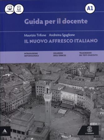 IL NUOVO AFFRESCO ITALIANO A1 GUIDA PER IL DOCENTE