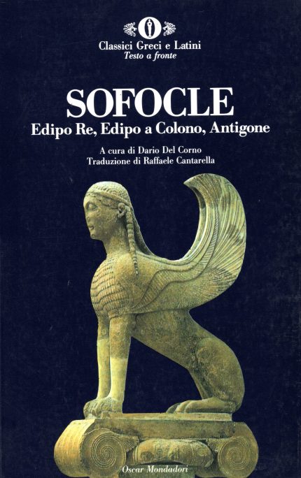Edipo Re, Edipo a Colono, Antogone (Classici Greci e Latini)