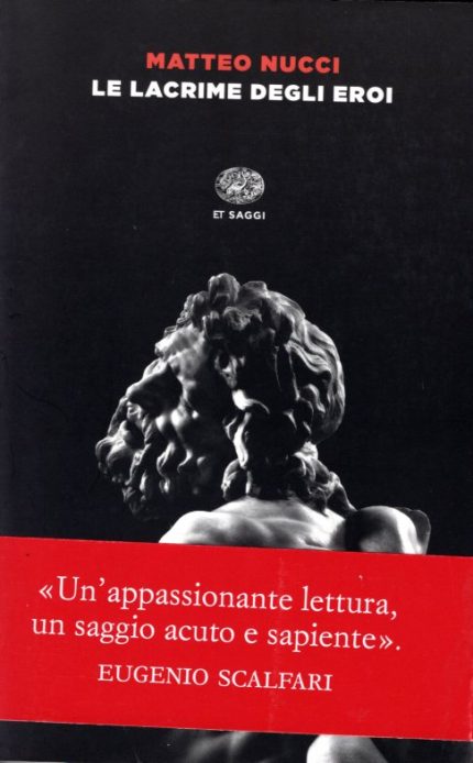 Le lacrime degli eroi