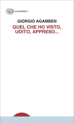 Quel che ho visto, udito, appreso…