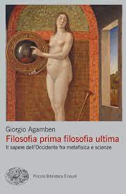 Filosofia prima filosofia ultima. Il sapere dell’Occidente fra metafisica e scienze