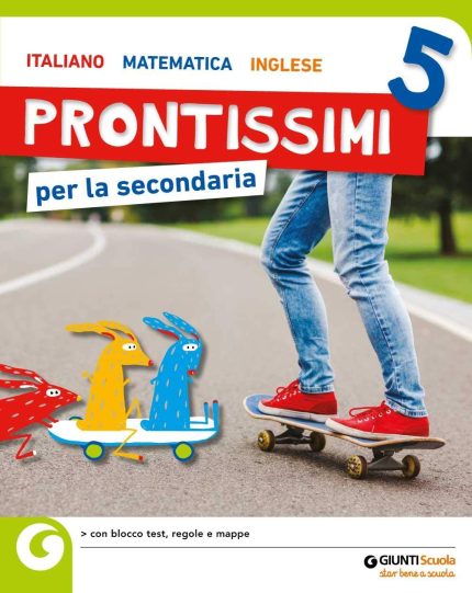 Prontissimi per la secondaria. Per la 5 classe elementare