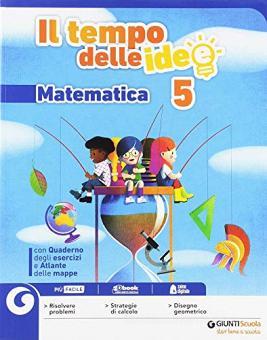 Il tempo delle idee Per la 5? classe elementare Con ebook Con espansione online