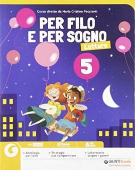 Per filo e per sogno Per la 5? classe elementare Con ebook Con espansione online
