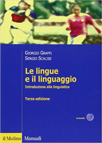 Le lingue e il linguaggio. Introduzione alla linguistica