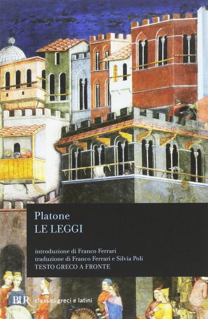 Platone Le leggi Testo Greco a fronte
