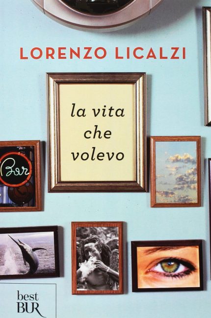La vita che volevo