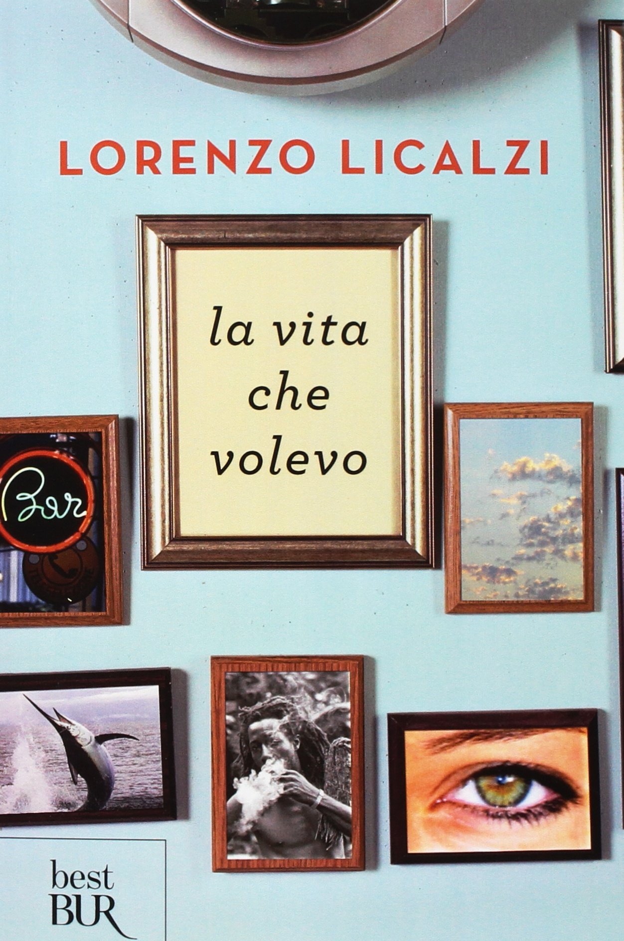 La vita che volevo