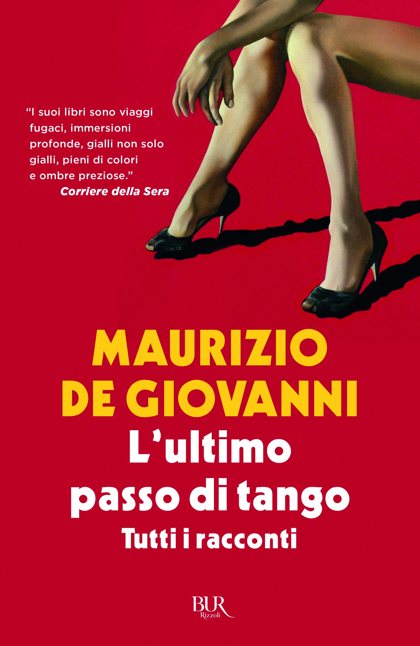 L'ultimo passo di tango. Tutti i racconti