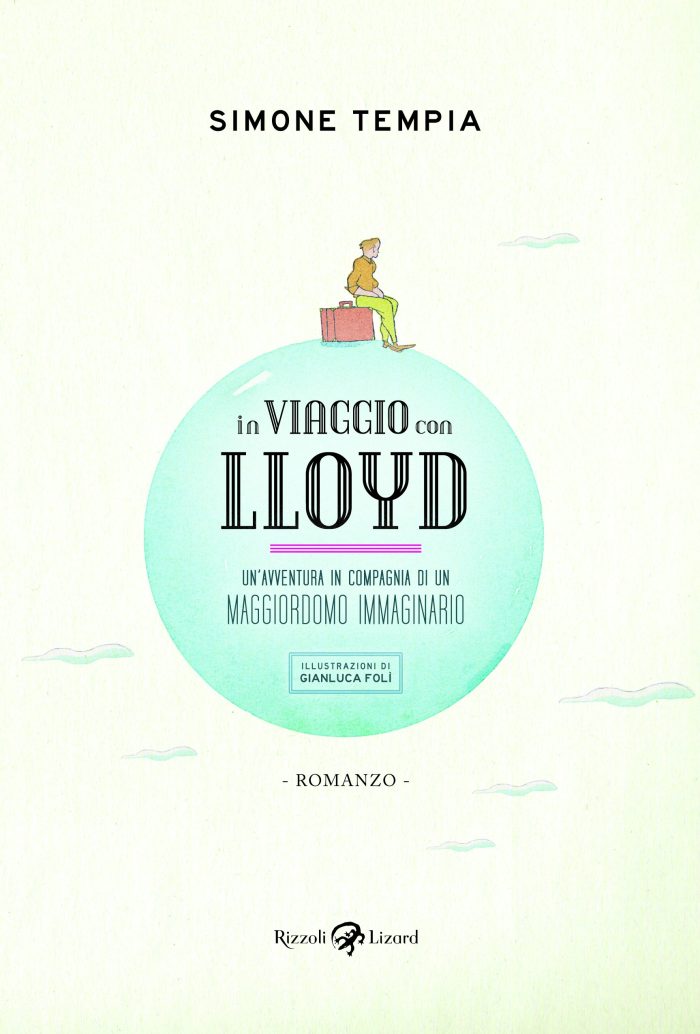 In viaggio con Lloyd. Un'avventura in compagnia di un maggiordomo immaginario In viaggio con Lloyd. Un'avventura in compagnia di un maggiordomo immaginario