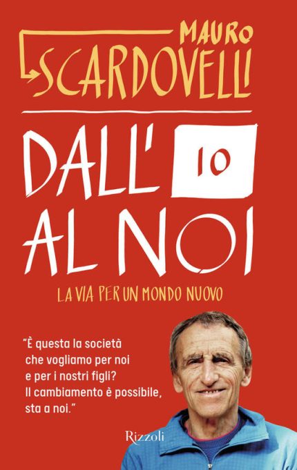 Dall'io al noi La via per un mondo nuovo