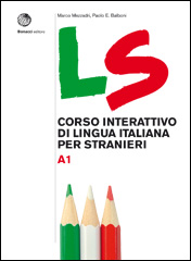 LS A1  Corso Interattivo di Lingua Italiana per Stranieri A1