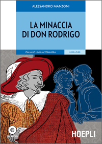 La minaccia di don Rodrigo + Audio CD Livello B1