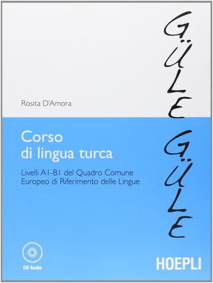 Corso di lingua Turca Livelli A1-B1 del quadro comune europeo di riferimento delle lingue