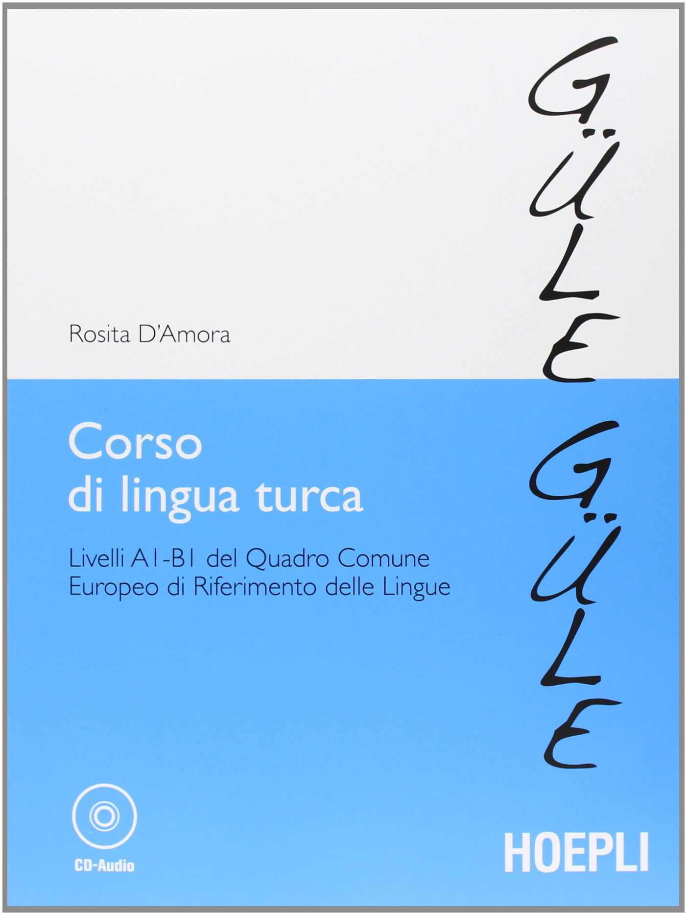Corso di lingua Turca Livelli A1-B1 del quadro comune europeo di riferimento delle lingue