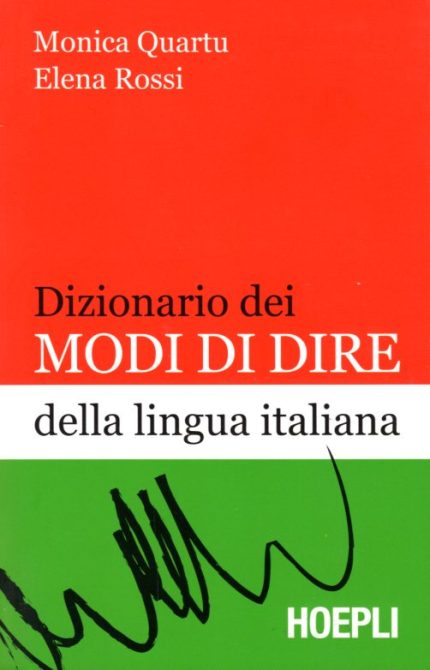 DIZIONARIO DEI MODI DI DIRE DELLA LINGUA ITALIANA