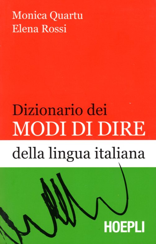 DIZIONARIO DEI MODI DI DIRE DELLA LINGUA ITALIANA