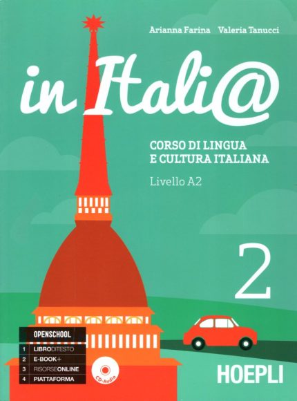 IN ITALIA 2 LIVELLO A2 CORSO DI LINGUA E CULTURA ITALIANA + AUDIO CD