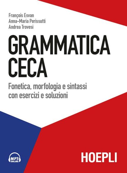 Grammatica Ceca + mp3 Online Fonetica, morfologia e sintassi con esercizi e soluzioni