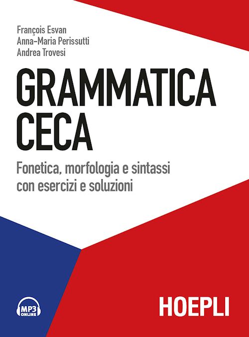 Grammatica Ceca + mp3 Online Fonetica, morfologia e sintassi con esercizi e soluzioni