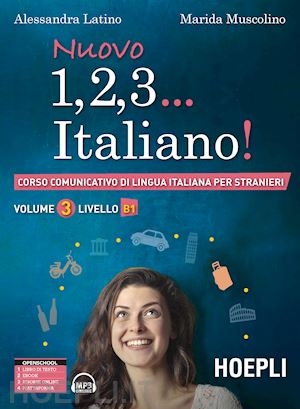 Nuovo 1,2,3 Italiano Corso comunicativo di lingua Italiana per Stranieri vol 3 Livello B1