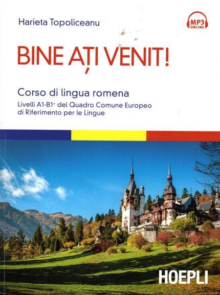 Bine Ati Venit A1-B1+  Corso di lingua Romena + mp3 online