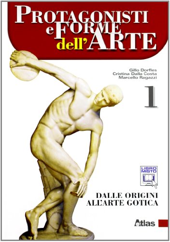 Protagonisti e Forme dell Arte vol 1