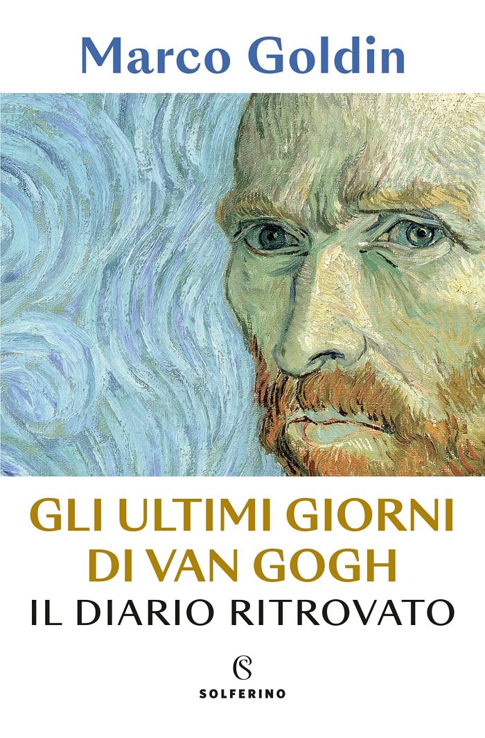 Gli ultimi giorni di Van Gogh Il diario ritrovato Gli ultimi giorni di Van Gogh Il diario ritrovato