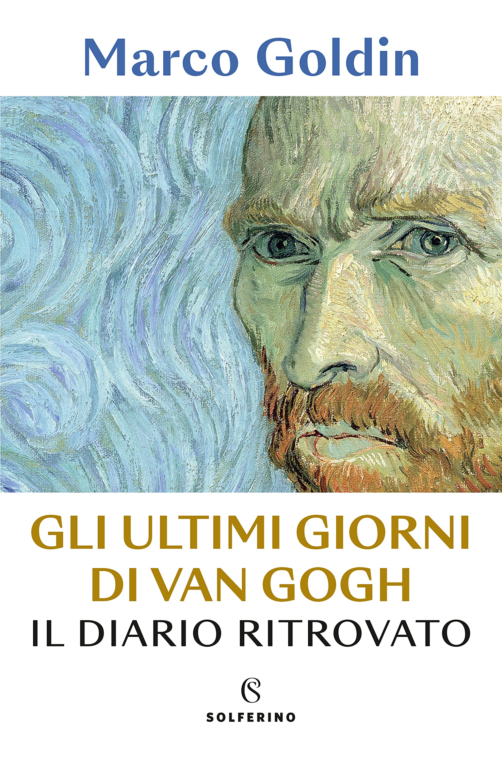 Gli ultimi giorni di Van Gogh Il diario ritrovato