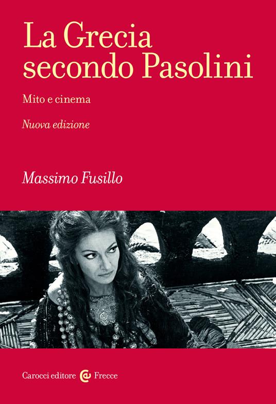 La Grecia Secondo Pasolini